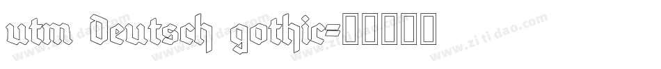 utm Deutsch gothic字体转换